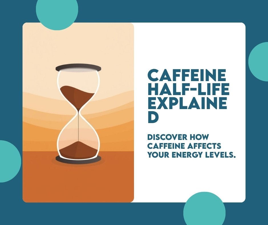 Caffeine Half-Life: How Long Caffeine Stays in Your System - Cream.energy